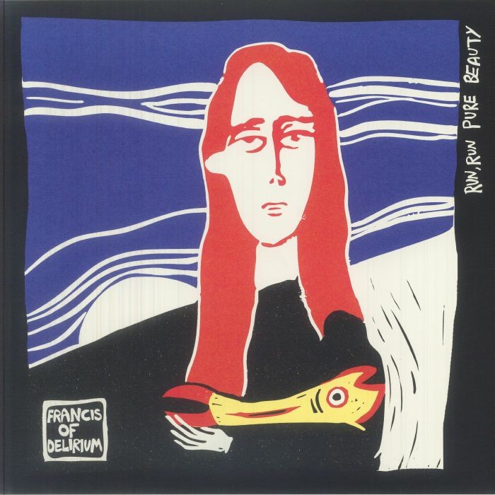 FRANCIS OF DELIRIUM - Run Run Pure Beauty - Vinyl (LP + insert)