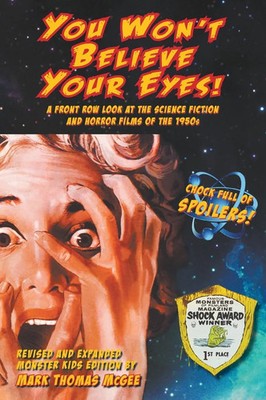 Mark Thomas McGee | You Won't Believe Your Eyes! (Revised and Expanded...
