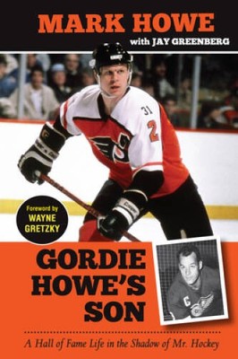 Gordie Howe's Son: A Hall of Fame Life in the Shadow of Mr. Hockey - GOOD