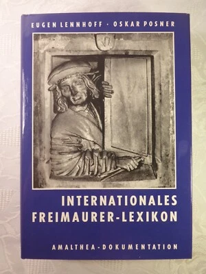 Internationales Freimaurer-Lexikon Eugen Lennhoff Oskar Posner 1980 Amalthea - Bild 1 von 4