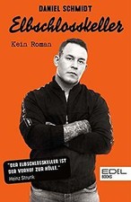 Elbschlosskeller: Kein Roman von Schmidt, Dan...