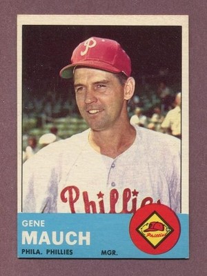 1963 TOPPS GENE MAUCH #318 - PHILADELPHIA PHILLIES - EX-MT+ (2731)