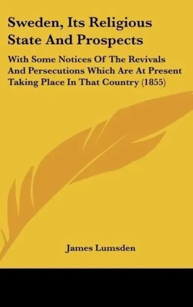 James Lumsden | Sweden, Its Religious State And Prospects | Buch | Englisch-image