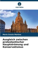 Maria Grazia Martino | Ausgleich Zwischen Protestantischer HauptströMung Und...