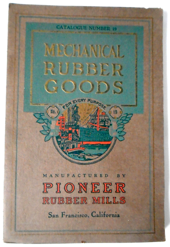 1919 Trade Catalog Pioneer Rubber Mills Mechanical Rubber Goods San Francisco - Picture 14 of 14