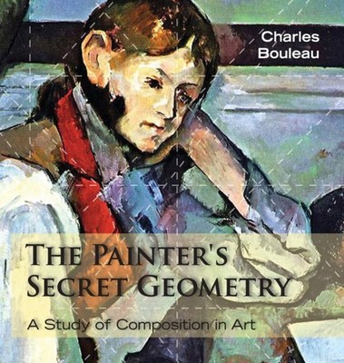 Bouleau - Painter's Secret Geometry  A Study of Composition in Art - N - X555z