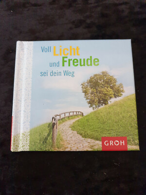  GROH'' Voll Licht und Freude sei dein Weg''