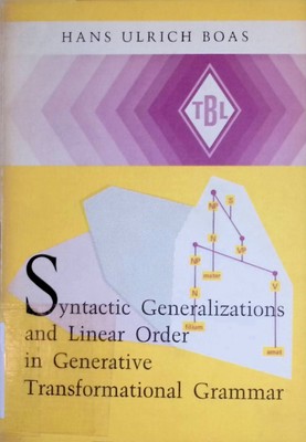 Syntactic Generalizations and Linear Order in Generative Transformational Gramma