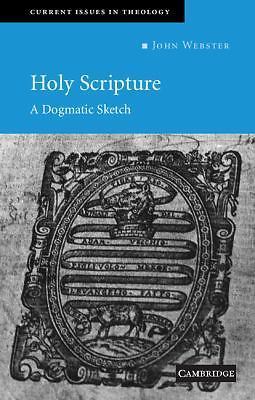 Holy Scripture A Dogmatic Sketch Webster Paperback Cambridge University Press