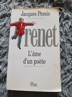 JACQUES PESSIS / CHARLES TRENET L AME DU POETE / PLON 1993 MUSIK BIOGRAPHIE