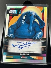 Topps Star Wars Smugglers Outpost Finest Autographed MAX REBO