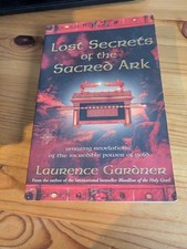 Lost Secrets of the Sacred Ark: Amazing Revela... by Gardner, Laurence Paperback
