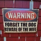 WARNING FORGET THE DOG BEWARE OF THE WIFE Vintage Style Tin Metal Sign NEW