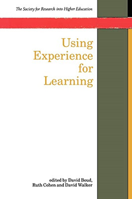 Using Experience For Learning (Society for Research int - Paperback NEW BOUD 199