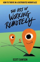 Scott Dawson | The Art Of Working Remotely | Taschenbuch | Englisch (2019)