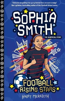 Harry Meredith Football Rising Stars: Sophia Smith (Taschenbuch)
