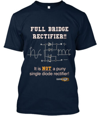 ElectroBOOM FULL BRIDGE RECTIFIER T-Shirt Made in the USA Size S to 5XL