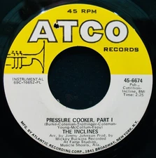 THE INCLINES~Pressure Cooker~Soul + Funk 45 ✦ ATCO #45-6674