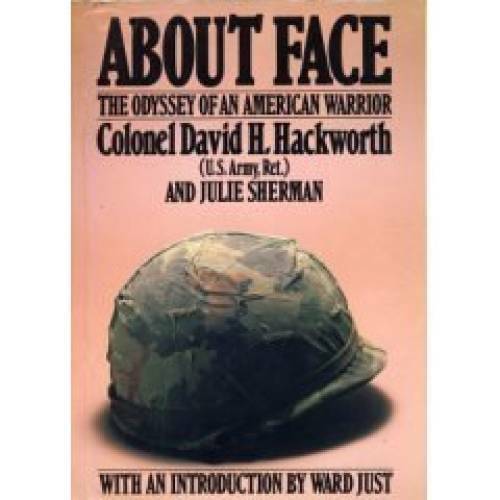 About Face: Odyssey of an American Warrior - Hardcover - GOOD