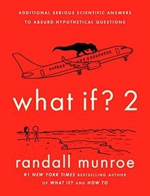 What If? 2: Additional Serious Scientific Answers t... | Buch | Zustand sehr gut