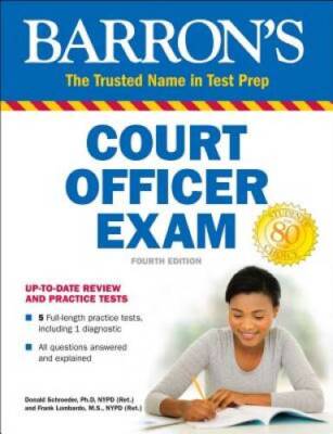 Barron's Court Officer Exam - Paperback By Schroeder Ph.D., Donald - GOOD