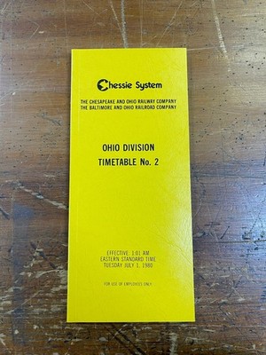 Chessie System ~ B&O / C&O Ohio Division Employee Timetable No. 2 ~ July 1, 1980