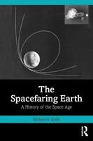 The Spacefaring Earth A History Of The Space Age Michael G. Smith Taschenbuch