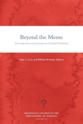Beyond the Meme by Alan C. Love, William Wimsatt - 9781517906894