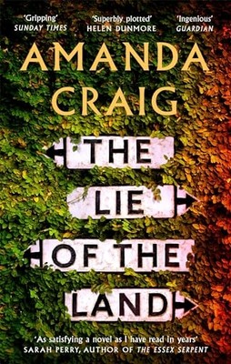 The Lie of the Land: 'a Very Good Read Indeed' Matt Hai -  NEW Amanda Craig 2018