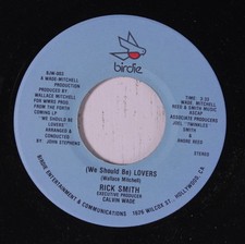 Rick Smith (5) - (We Should Be) Lovers / I've Got To Love You Again, 7