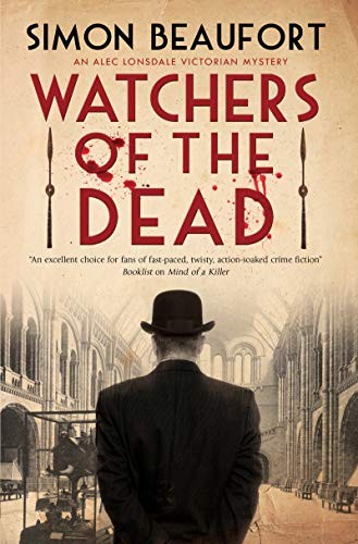 Watchers of the Dead: 2 (An Alec Lonsdale Victorian mystery) - Beaufort, Simon