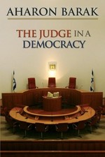 Aharon Barak The Judge in a Democracy (Paperback)