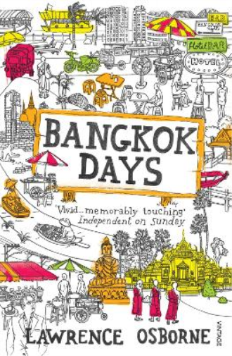 Lawrence Osborne Bangkok Days (Tascabile)