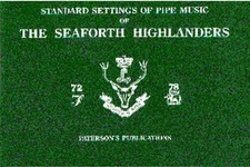 THE SEAFORTH HIGHLANDERS: STANDARD SETTINGS OF PIPE MUSIC By Hal Leonard Corp.