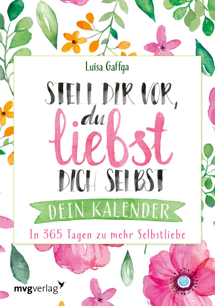 Thumbnail - Stell Dir Vor, Du Liebst Dich Selbst - Dein Kalender | Luisa Gaffga |