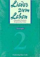 Lieder zum Leben 2: Chorausgabe Buch Gerth Me...