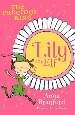 Lily the Elf: The Precious Ring, Branford, Anna