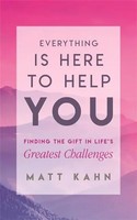 Matt Kahn | Everything Is Here To Help You | Taschenbuch | Englisch (2019)