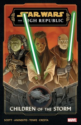 Star Wars: The High Republic Phase III Vol. 1 - Children Of The Storm | Scott