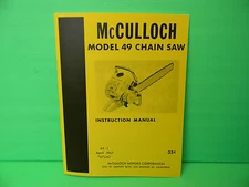 MCCULLOCH MODEL 49 CHAINSAW INSTRUCTION MANUAL -------------------------- MAN82C