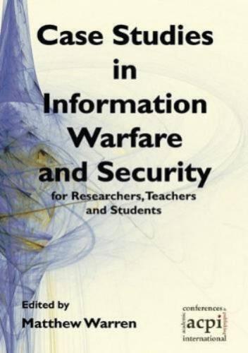 Matthew Warren Case Studies in Information Warfare and Security for Rese (Poche) - Photo 1/1