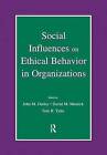 Social Influences on Ethical Behavior in Organizations by Taylor & Francis Ltd (Paperback, 2014)