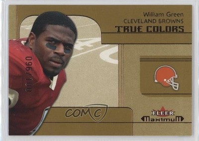 2002 Fleer Maximum True Colors To the Max /100 William Green #254 Rookie RC 4f9