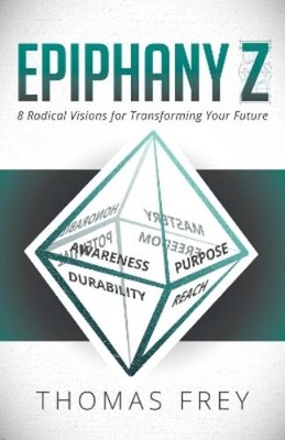 Thomas Frey Epiphany Z (Taschenbuch) (US IMPORT)