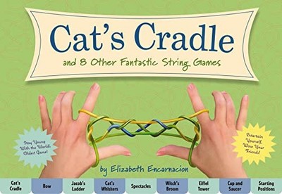 Cat's Cradle Kit: And 8 Other Fanta..., Elizabeth Encar