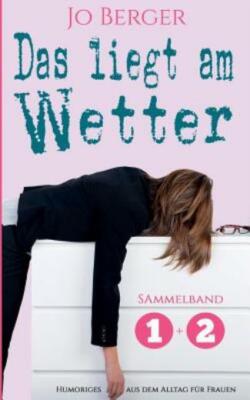 Das Liegt Am Wetter - Sammelband