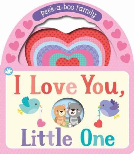 Peek-a-Boo I Love You (Little Learners) - Board book By Parragon Books - GOOD