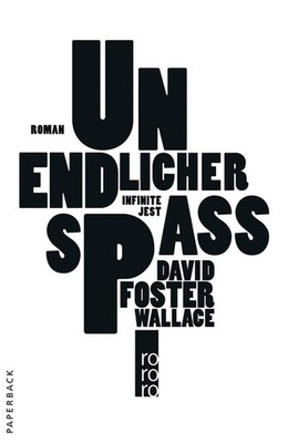 Unendlicher Spaß | David Foster Wallace | deutsch | Infinite Jest