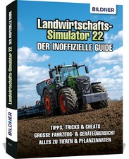 Andreas Zintzsch / Landwirtschaftssimulator 22 - Der inoffizielle Guide