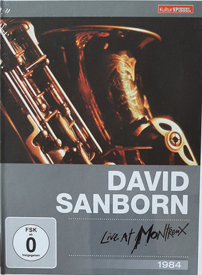David Sanborn - Live at Montreux 1984 - KulturSpiegel Edition